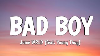 Juice WRLD - Bad Boy (feat.Young Thug)(Lyrics)