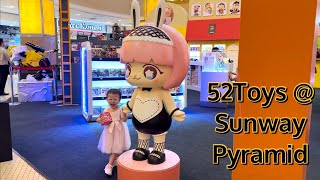 52Toys at Sunway Pyramid