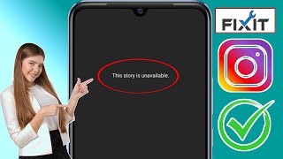 Cách sửa lỗi Instagram This Story is Unavailable | Sửa lỗi Instagram Story Not Showing