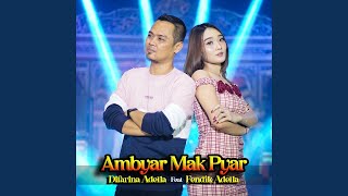 Ambyar Mak Pyar (feat. Fendik Adella)