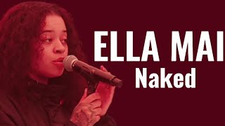 Ella Mai - Naked (Lyrics)