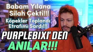 PURPLEBİXİ'DEN ANILAR...