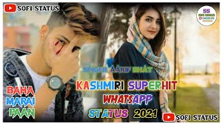 Kashmiri SuperHit Status - Dil Goma Taari Madno - Kashmiri Status - Singer Aarif Bhat - Sofi Status