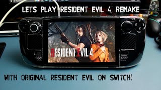 Resident Evil 4 Remake On Steam Deck Gameplay | Quick Review With Nintendo Switch