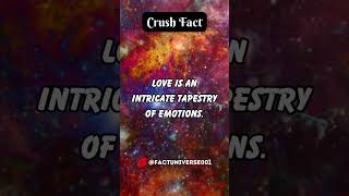 Tapestry of Love: Emotions in Crushes 💖🎨 | Crush Fact #Shorts #CrushFact