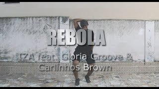 Rebola - IZA feat. Gloria Groove & Carlinhos Brown | Coreografia | TNXDNC