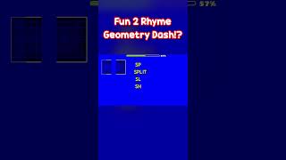 Fun 2 Rhyme in Geometry Dash!