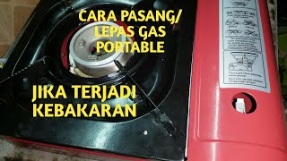 CARA MENGGUNAKAN GAS PORTABEL/PORTABLE