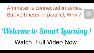 why ammeter is always connected in series but voltmeter is connected in parallel ?