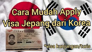 Membuat Visa Jepang dari Korea