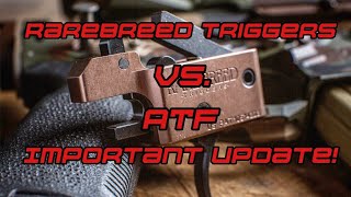 Rarebreed Triggers VS. ATF Important Update! *They need our help*