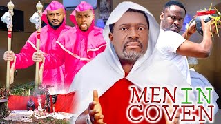 MEN IN THE COVEN - KANAYO O KANAYO / ZUBBY MICHAEL / YUL / ONNY MICHAEL 2024 NEW NIGERIAN MOVIE