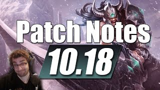 League of Legends 10.18 Patch Notes LoL Patch Rundown/Discussion