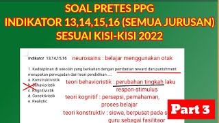 REKAP SOAL PRETES PPG SESUAI KISI-KISI 2022 | INDIKATOR 13-16 | PART 3