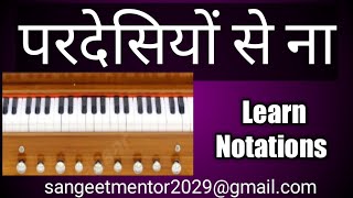 Pardesiyo se na Ankhiyan Milana harmonium Tutorial..learn Notations.Mohd.Rafi sahab