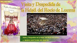 Visita y Despedida de la Hdad. del Rocío de Lucena (Sabado, 11/05/2024)