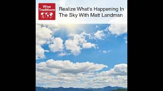 474: Realize What's Happening In The Sky