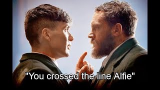 "You crossed the line Alfie" || Peaky Blinders