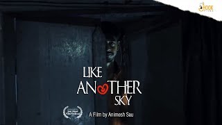 Like Another Sky | Bengali Short Film | Animesh Sau | Hook Films