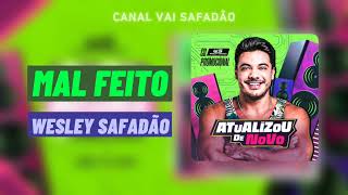 Mal Feito - Wesley Safadão