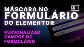 Máscara no Formulário do Elementor - O Site Certo