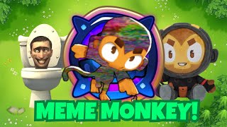 The BTD6 MEME Monkey Is RIDICULOUS!