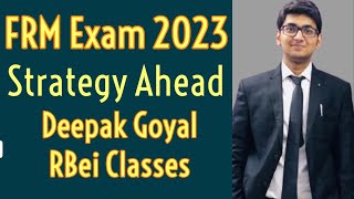 FRM May 2023 Exam | Tips to Crack in First Shot | When to start Preparation | RBei | Deepak Goyal