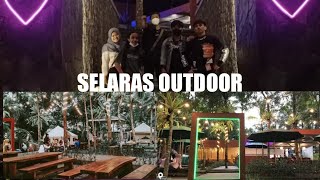 SELARAS OUTDOOR | CAFE BERNUANSA ALAM YANG LUAS