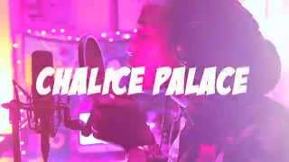 Natural High Music Presents: Chalice Palace (Trailer)