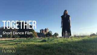 Together | Short dance film | Contemporary dance | Choreography: Pirita Tuisku | Music: Zo Whitley