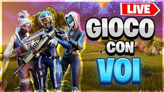 LIVE Fortnite Ita! Gioco con Voi! Road to 700