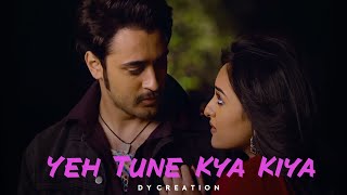 Yeh Tune Kya Kiya | Love Status | Imran Sonakshi | Full Screen WhatsApp Status | जाने कौन है तू मेरी