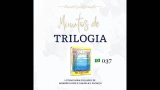 Minutos de Trilogia  -  A Libertação da Vontade 037