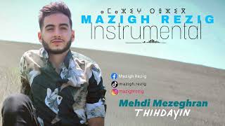 Mehdi Mezeghran -Thihdayin instrumental