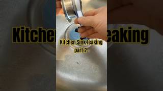 Kitchen sink leaking part 2 #shorts #kitchen #plumbing #viral