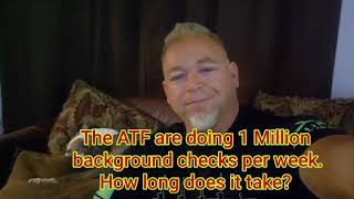 ATF Background Check, How Long it takes. JP Enterprises AR15 Rifle. 4 Million firearms sold in July.