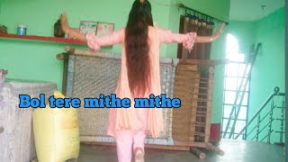 Bol tere mithe mithe ||Haryanvi song|| full dance video