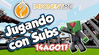 JUGANDO CON SUBS! - IMPONENTMC - Servidor NO PREMIUM! (link en la descripción) 14AGO17