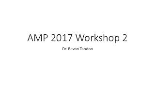 AMP 2017 Workshop 2