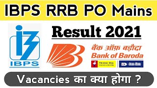 About IBPS RRB PO Mains Result 2021 || BOB Vacancies का क्या होगा ?