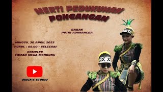 LIVE STREAMING - JATHILAN PUTRI ADIWANGSA - MERTI PADUKUHAN PONGANGAN - MINGGU, 30 APRIL 2023