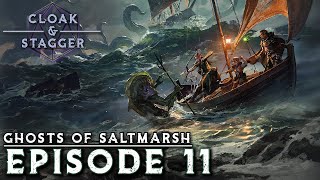 | Ghosts of Saltmarsh | Ep. 11 - The Lantern and the Ghost