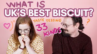 What is the BEST BRITISH BISCUIT? | rating 33 kinds of biscuit | TASTE TEST!