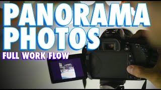 How to Take & Edit Panorama Photo! | Full Work Flow