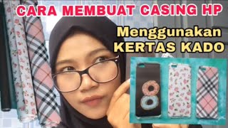 CASING HP MENGGUNAKAN KERTAS KADO