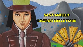 Sant'Angelo, Il Borgo delle Fiabe