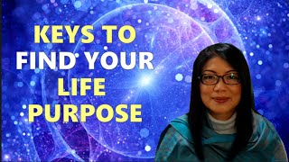 Keys to Find Your Life Purpose / Soul Mission || Ascension Series (2)