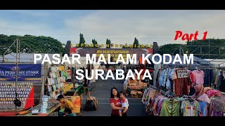 Pasar Malam Kodam Surabaya | Banyak Barang Murah2 | Ndang Reneo Rekkk !!!! | Part 1