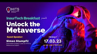 Insurtech Breakafast - Unlock The Metaverse