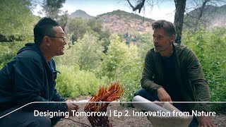 Designing Tomorrow | Ep. 2 Innovation from Nature